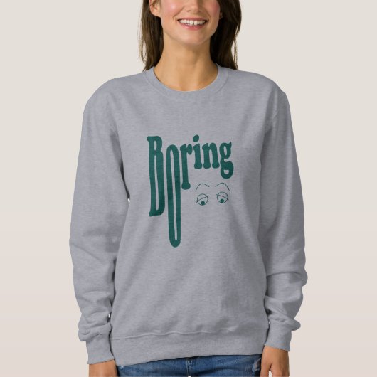 Sweatshirt Boring (Devant)