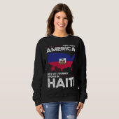 Sweatshirt Born Haitian Haiti American USA Citizenship (Devant entier)