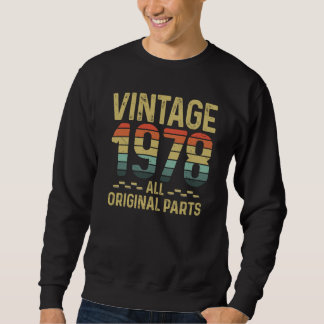 Sweatshirt Born In 1978 All Original Parts Vintage B Day Cool