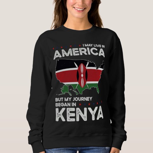 Sweatshirt Born Kenyan Kenya American USA Citizenship (Devant)