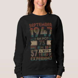 Sweatshirt Born septembre 1947 75th Birthday Made In 1947 75