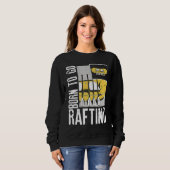 Sweatshirt Born To Go Rafting Extreme Sports Whitewater Rafti (Devant entier)