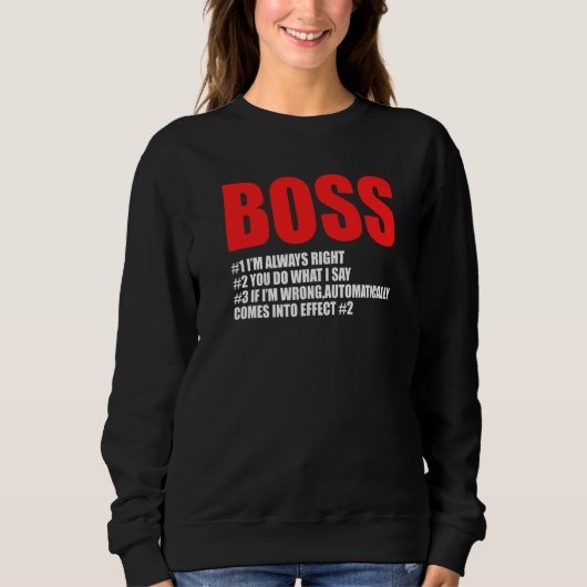 Sweatshirt Boss 1 Je suis toujours droite Boss (Devant)