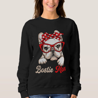 Sweatshirt Bostie Mom Dog  Boston Terrier Mother s Day