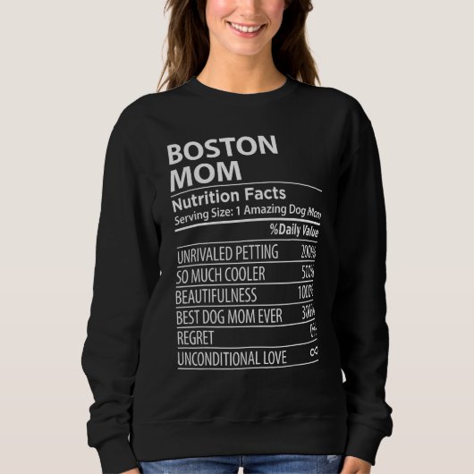 Sweatshirt Boston Mom Nutrition Facts  Boston Dog Owner (Devant)