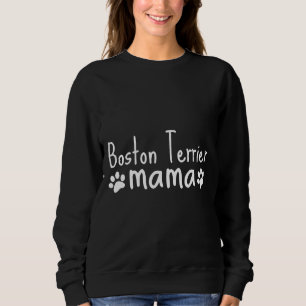 Sweatshirt Boston Terrier Mama 175