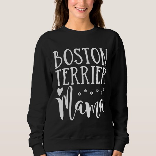 Sweatshirt Boston Terrier Mama Cute Boston Terrier Chien Mama (Devant)
