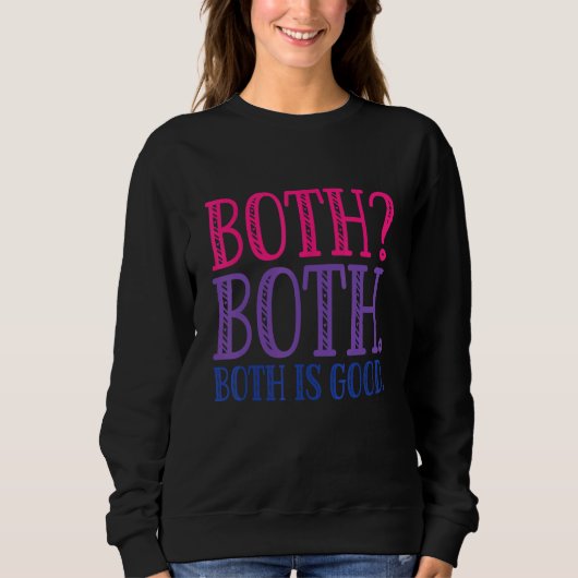 Sweatshirt Both Is Good  Bi Pride Butterfly LGBTQ  Bisexual (Devant)