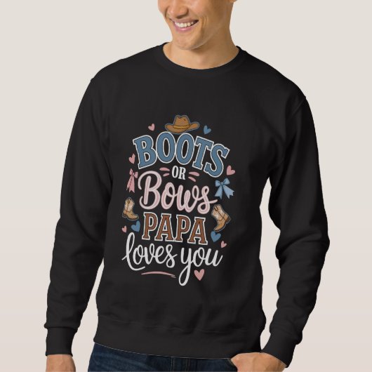 Sweatshirt Bottes ou arcs Papa vous aime (Devant)