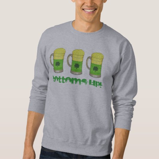 Sweatshirt BOTTOMS UP Bière verte St. Patrick's Day Boire (Devant)