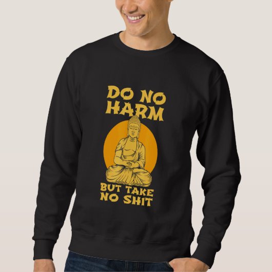 Sweatshirt Bouddha Paix Intérieure Ne Pas Nuire Ne Pas Prendr (Devant)