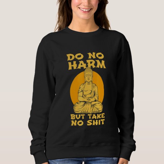 Sweatshirt Bouddha Paix Intérieure Ne Pas Nuire Ne Pas Prendr (Devant)