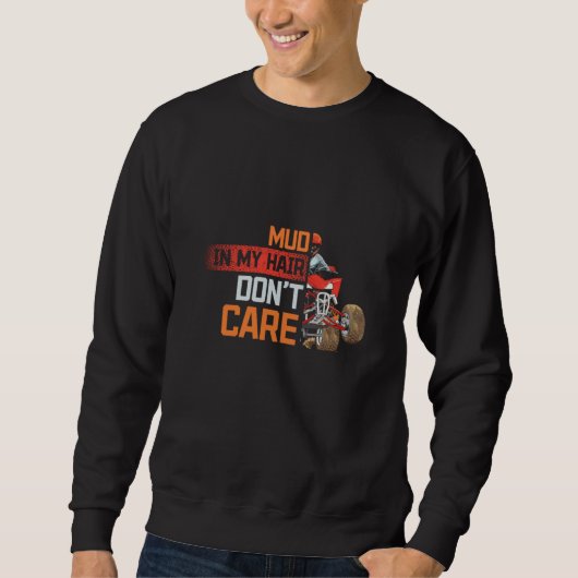 Sweatshirt Boue Dans Mes Cheveux Ne M'Intéresse Pas - Quad Vé (Devant)