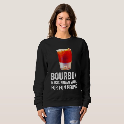 Sweatshirt Bourbon Definition Magic Brown Water For Fun Peopl (Devant entier)
