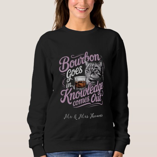 Sweatshirt Bourbon Entre, La Sagesse Sortit Une Citation Parf (Devant)