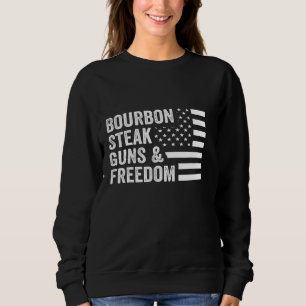 Sweatshirt Bourbon Steak Guns Freedom Usa Drapeau Whiskey Pat
