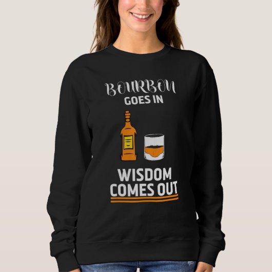 Sweatshirt Bourbon Va Dans La Sagesse Sortit Bourbon Dri Rétr (Devant)