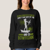 Sweatshirt Bowfishing Bowhunter Fisherman Archer Airboat Bowf (Devant)