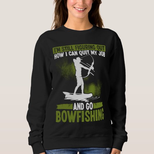Sweatshirt Bowfishing Bowhunter Fisherman Archer Airboat Bowf (Devant)