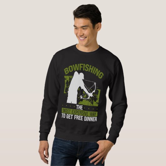 Sweatshirt Bowfishing Free Dinner Bowhunter Fisherman Bowfish (Devant entier)