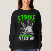 Sweatshirt Bowling Ball Pin Bowler Strike Bowling Fanatic Bow (Devant)