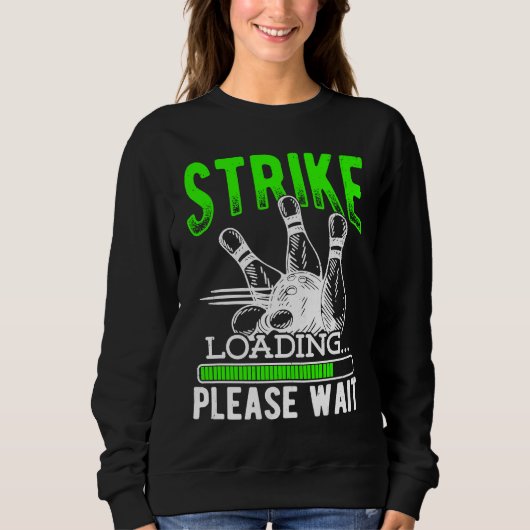 Sweatshirt Bowling Ball Pin Bowler Strike Bowling Fanatic Bow (Devant)