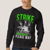Sweatshirt Bowling Ball Pin Bowler Strike Bowling Fanatic Bow (Devant)