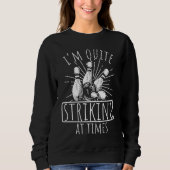 Sweatshirt Bowling Ball Pin Bowler Strike Bowling Team Bowlin (Devant)