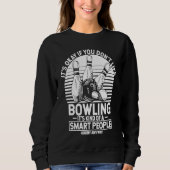 Sweatshirt Bowling Ball Pin Bowler Strike Team Bowling Alley  (Devant)