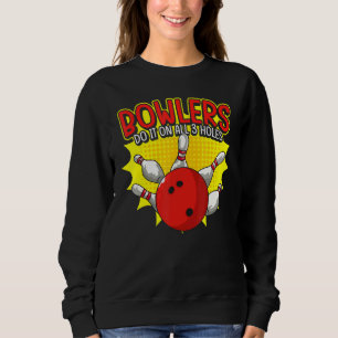 Sweatshirt Bowling Balls Humour Et Bowler