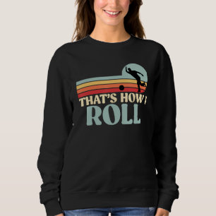 Sweatshirt Bowling C'est comment ça roule Quilleur Boule de b