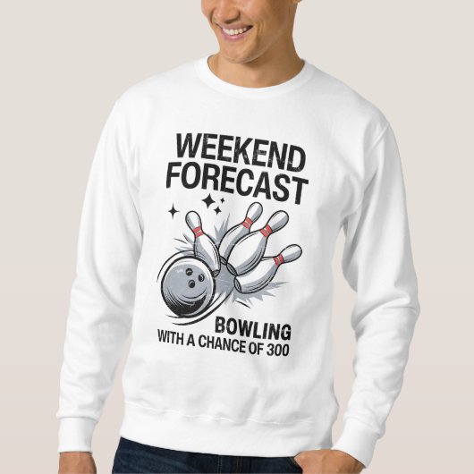 Sweatshirt Bowling De Prévisions Du Week-End Avec Une Chance (Devant)