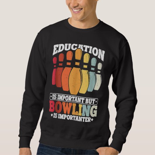 Sweatshirt Bowling Education Bowler Strike Bowling Team Bowli (Devant)