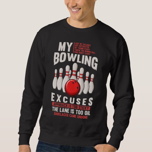 Sweatshirt Bowling Excuse l'Humour de Bowler drôle (Devant)