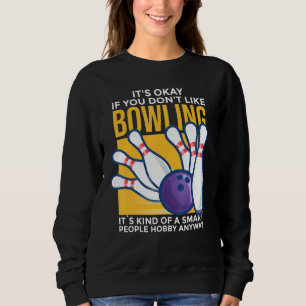 Sweatshirt Bowling - Hobby Smart Peoples
