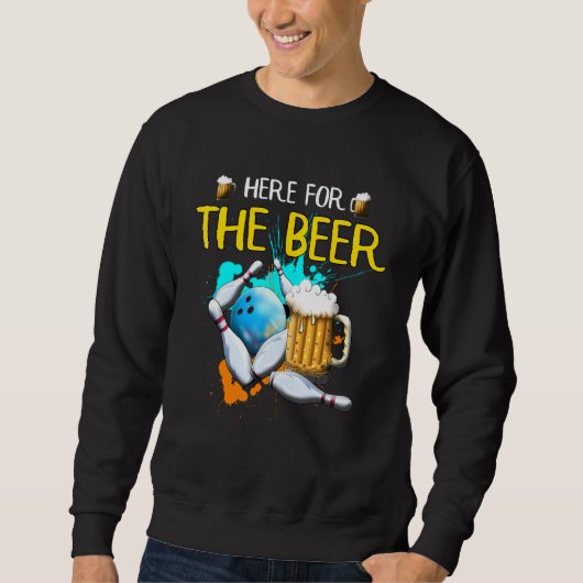 Sweatshirt Bowling Ici Pour La Bière Bowling Ball Strike Bièr (Devant)