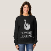Sweatshirt Bowling Legend Strike Bowler Bowling Team Bowling (Devant entier)
