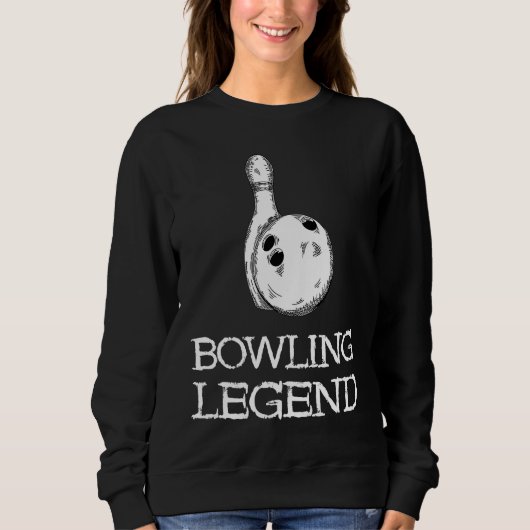 Sweatshirt Bowling Legend Strike Bowler Bowling Team Bowling (Devant)