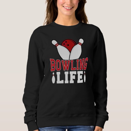 Sweatshirt Bowling Life Game Sport Bowler (Devant)