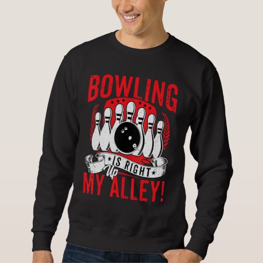 Sweatshirt Bowling Lover Bowler - Bowling Is Right Up My Alle (Devant)