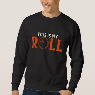 Sweatshirt Bowling Player C'Est Mon Rouleau