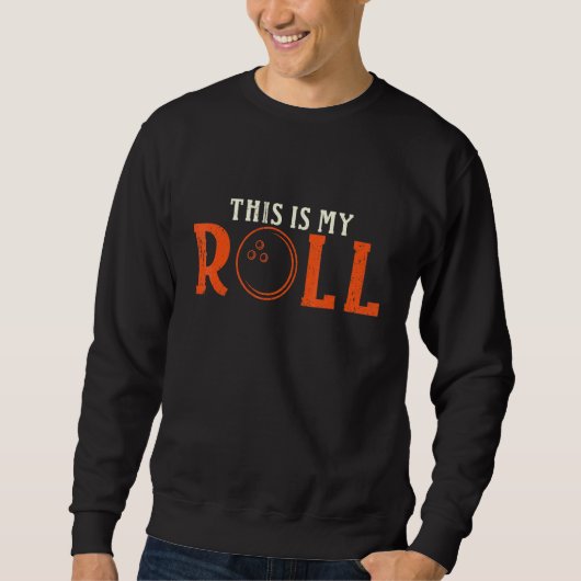 Sweatshirt Bowling Player C'Est Mon Rouleau (Devant)