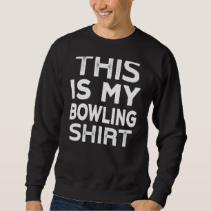 Sweatshirt Bowling Sport Bowling Fille Son Bowling Ami