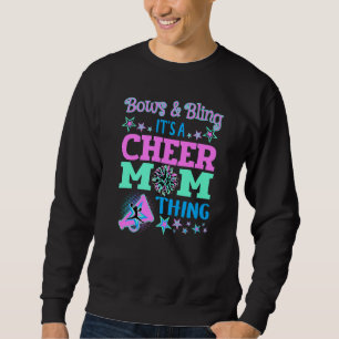 Sweatshirt Bows Et Bling C'Est Une Chose Cheer Maman Chérie