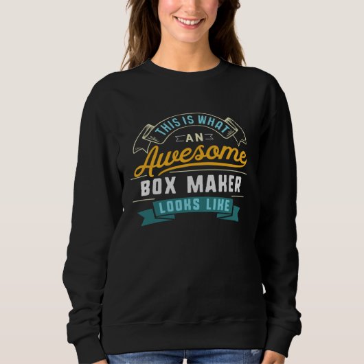 Sweatshirt Box Maker  Awesome Job Occupation Graduation (Devant)