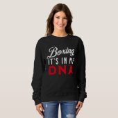 Sweatshirt Boxing It's In My DNA   Boxing (Devant entier)