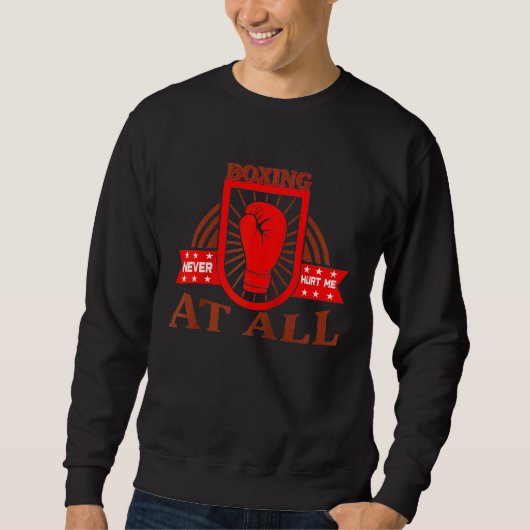 Sweatshirt Boxing Never Hurts At All Boxer Legend Raglan Base (Devant)