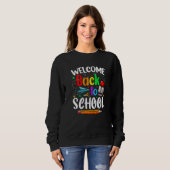 Sweatshirt Boys Girls Welcome Back To School Happy First Day (Devant entier)