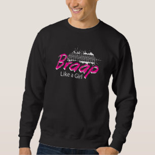 Sweatshirt Braap Comme Une Fille Quad Vélo Quatre Roulettes A
