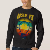 Sweatshirt Brain  USE IT   Tech Science Gamer Student Nerd (Devant)